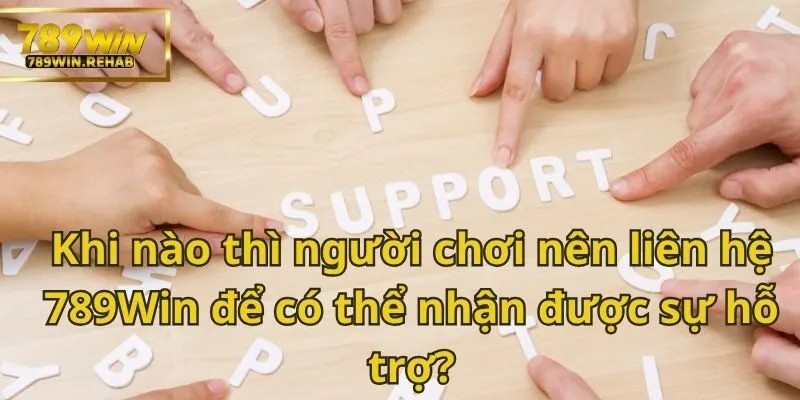 Phương pháp xử lý sự cố nhanh chóng khi tham gia chơi - Liên hệ 789Win ngay 3 Liên hệ ngay để được 789Win hỗ trợ
