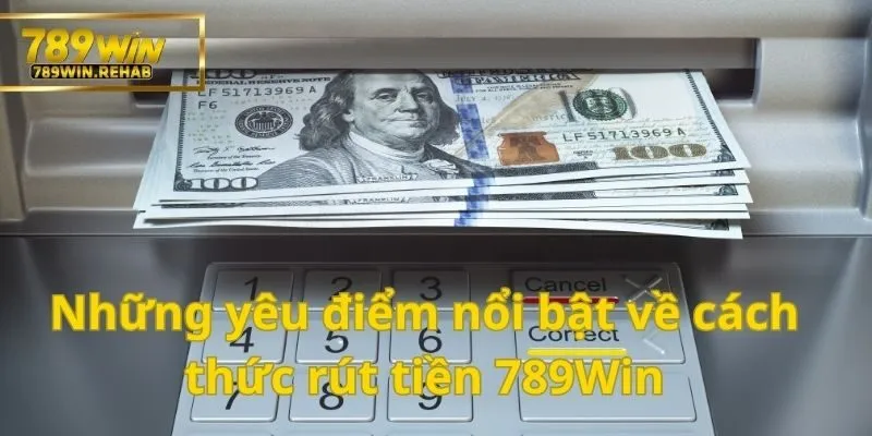 Cách thức rút tiền 789Win cực kỳ dễ dàng dành cho bạn 1 Hình thức rút tiền 789Win an toàn và hiệu quả