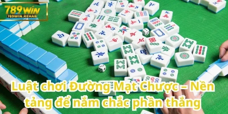 Khám phá Đường Mạt Chược – Hành trình trí tuệ trong từng quân bài 1 Bước Đệm Vững Chắc Để Chiến Thắng