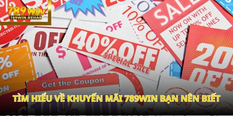 Tổng hợp khuyến mãi 789Win hấp dẫn nhất 2025