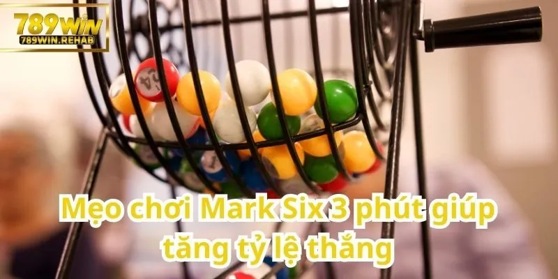 Mark Six 3 phút – Xổ số tốc độ hấp dẫn cho người yêu thích sự hồi hộp 3 Bí quyết chơi Mark Six 3 phút để nâng cao cơ hội trúng thưởng