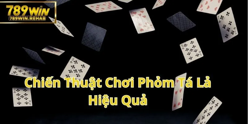 Phỏm Tá Lả – Trò Chơi Bài Dân Gian Đầy Hấp Dẫn 3 Bí Quyết Đánh Phỏm Tá Lả Chuẩn Xác Và Hiệu Quả