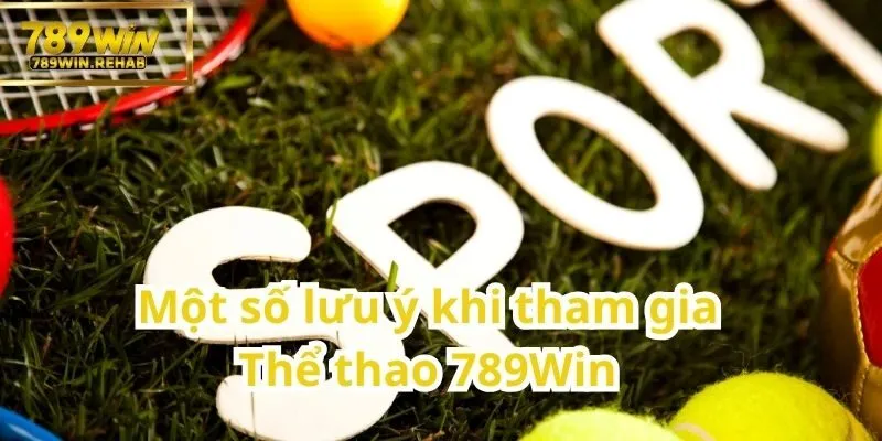 Kinh nghiệm và lưu ý khi đặt cược trong chuyên mục Thể thao 789Win